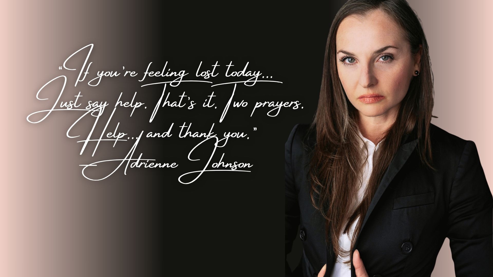 Adrienne Johnson: A Message of Faith for Those Still Searching