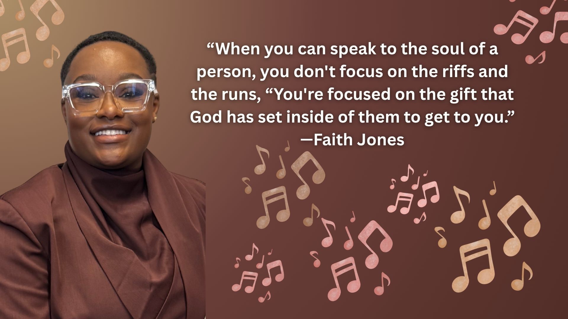Faith Jones Thought Her Dream Was Singing, But God Had a Bigger Plan