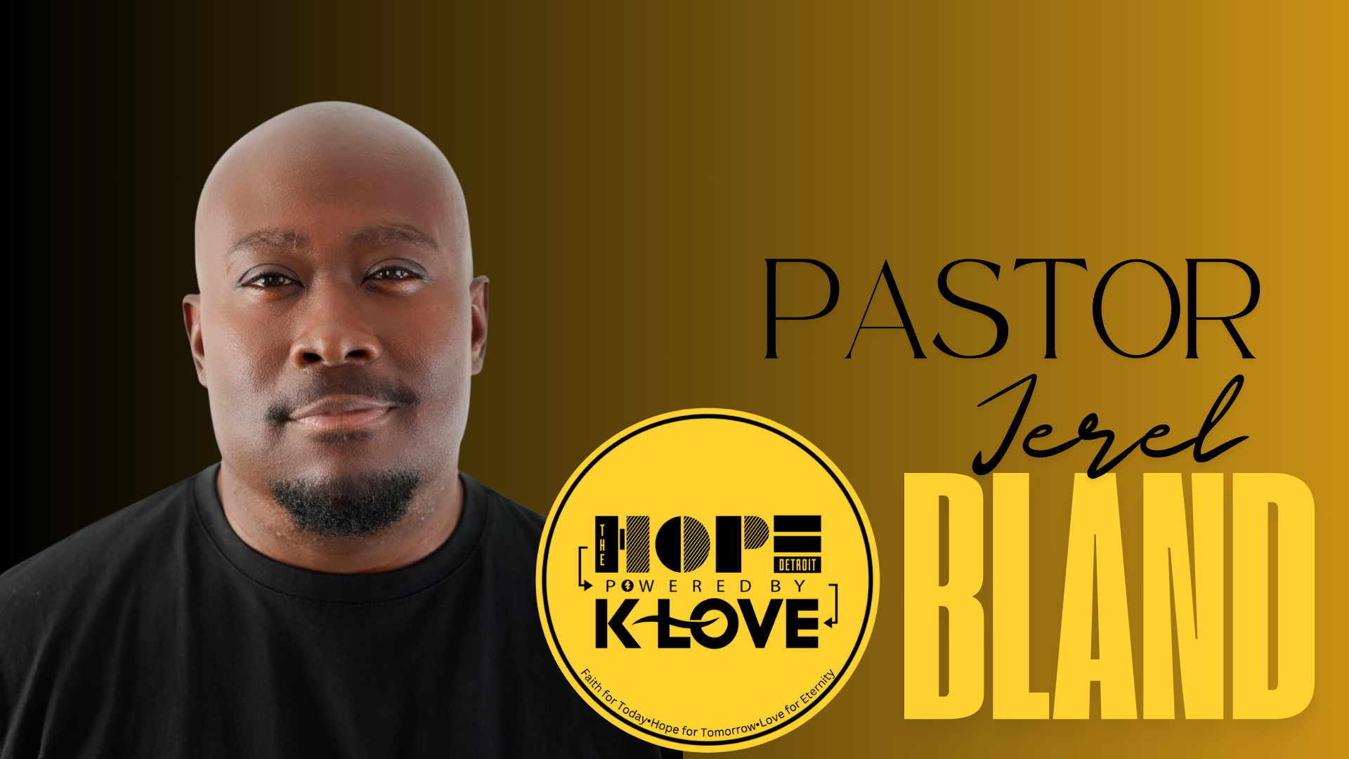 Official pic of Pastor Jerel Bland with Hope by K-LOVE logo