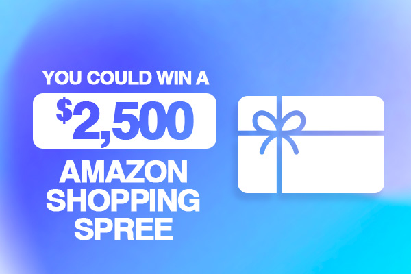 You Could Win a $2,500 Amazon Shopping Spree