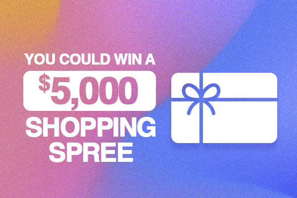 You Could Win A $5,000 Shopping Spree