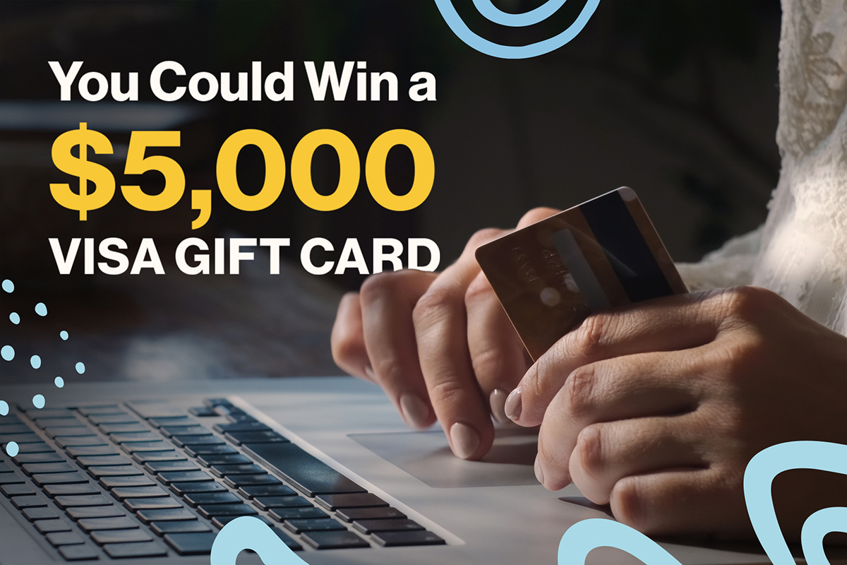 You Could Win a 5000 dollar Visa Gift Card