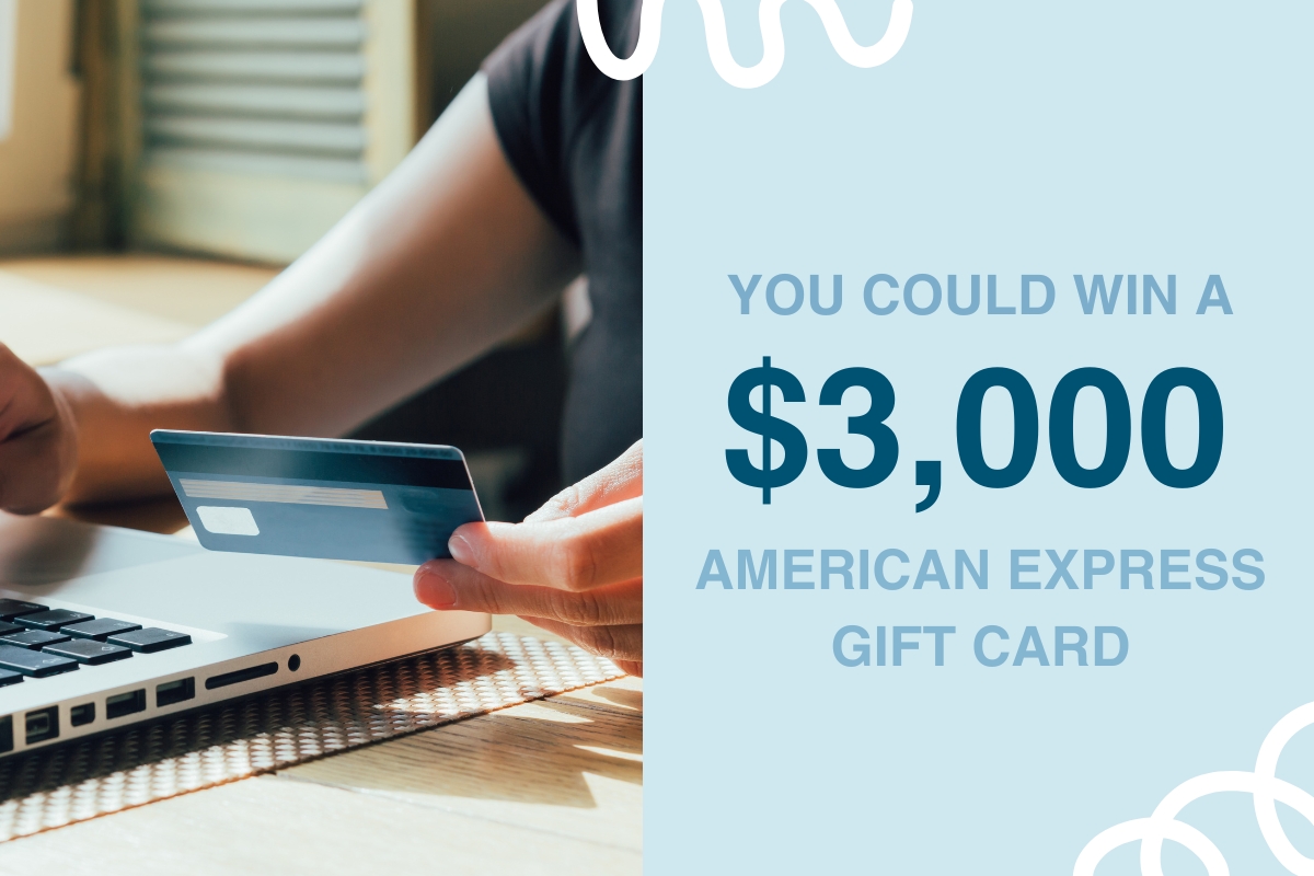 You could win a 3000 dollar American Express gift card