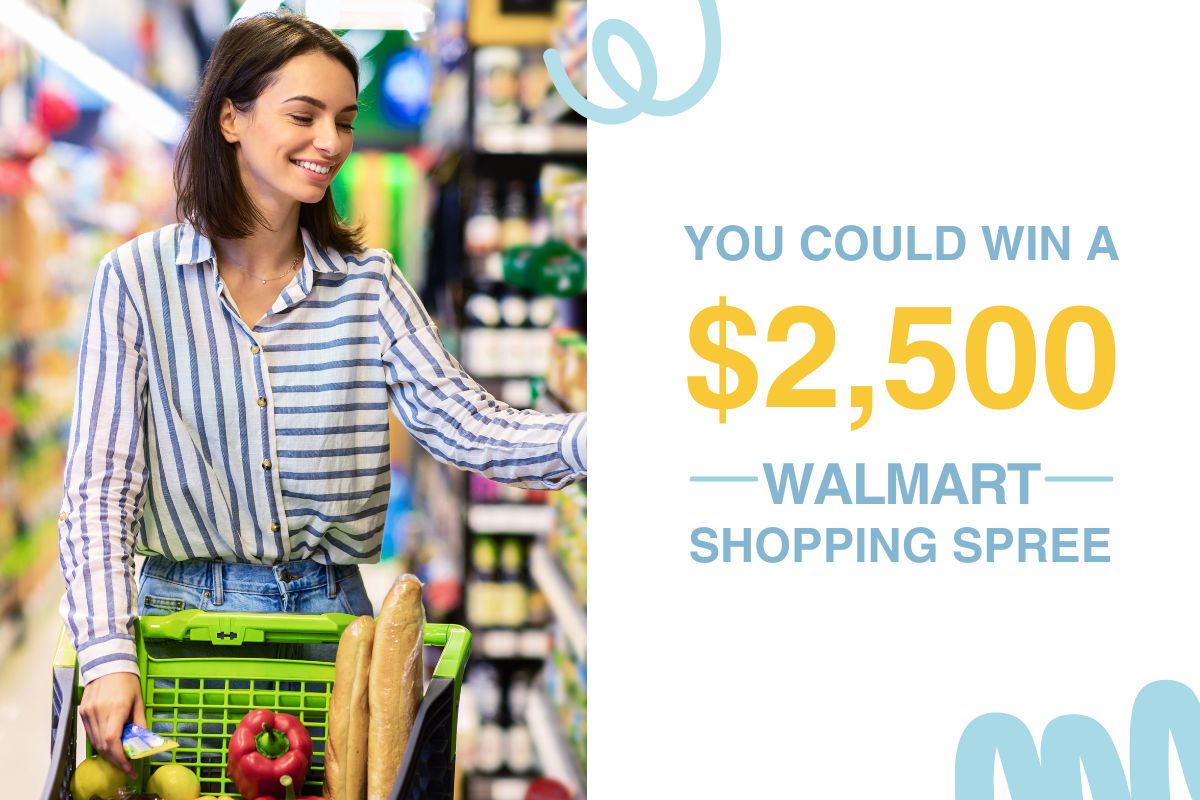 You could win a 2500 dollar Walmart shopping spree