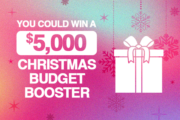 You Could Win a $5,000 Christmas Budget Booster