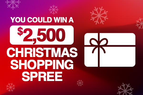 You Could Win A $2,500 Christmas Shopping Spree