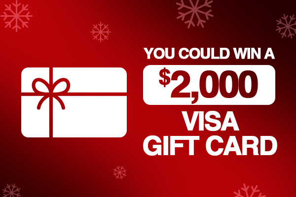You Could Win A $2,000 Visa Gift Card