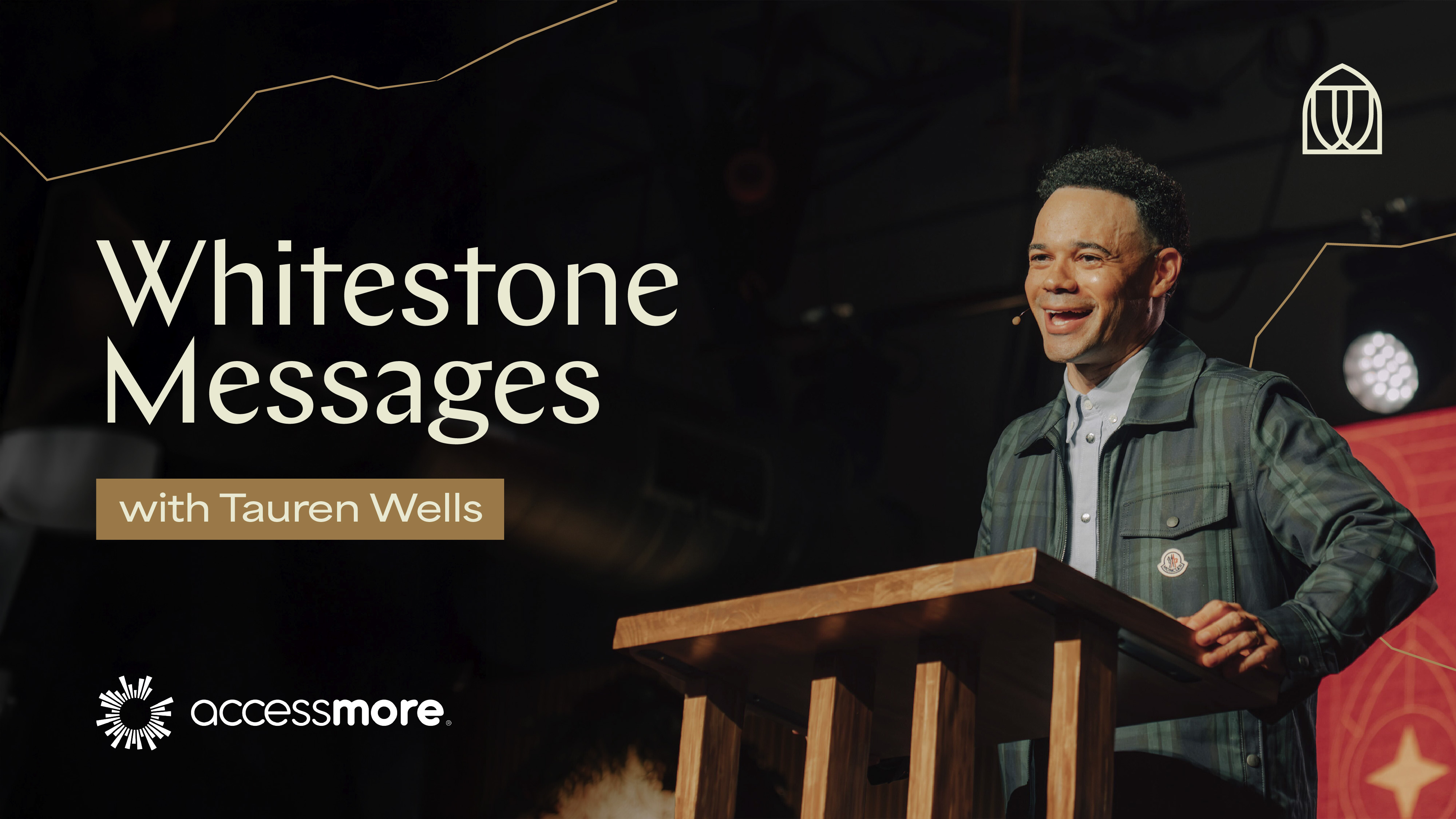 Whitestone Messages With Tauren Wells