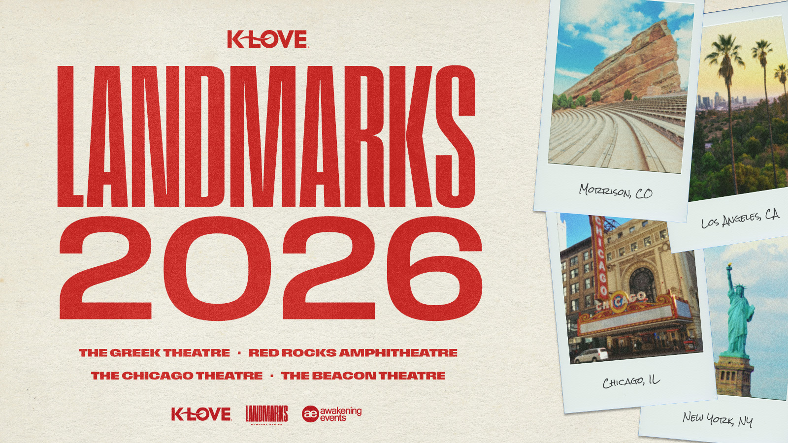 K-LOVE Landmarks 2026 at The Greek Theatre Red Rocks Amphitheatre The Chicago Theatre and The Beacon Theatre