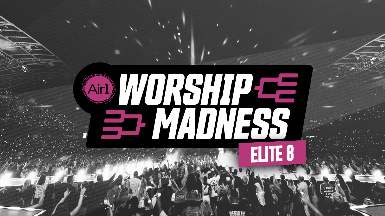 Air1 Worship Madness - Elite 8