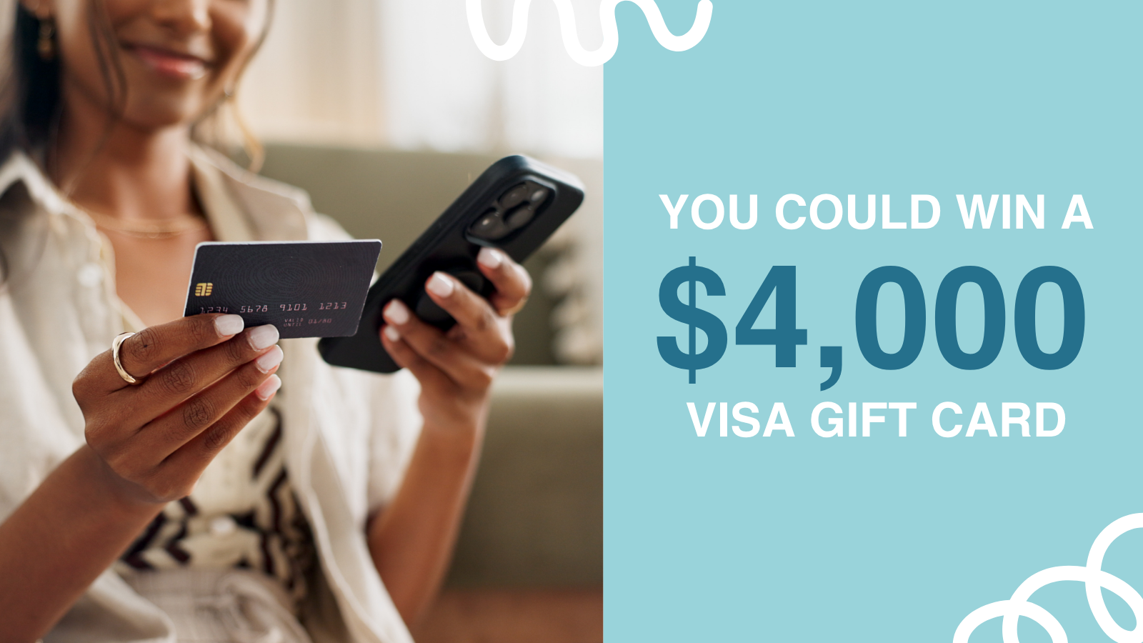 You could win a 4000 dollar Visa gift card