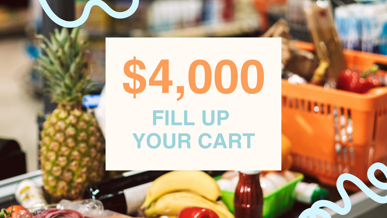 Fill up your cart with 4000 dollars