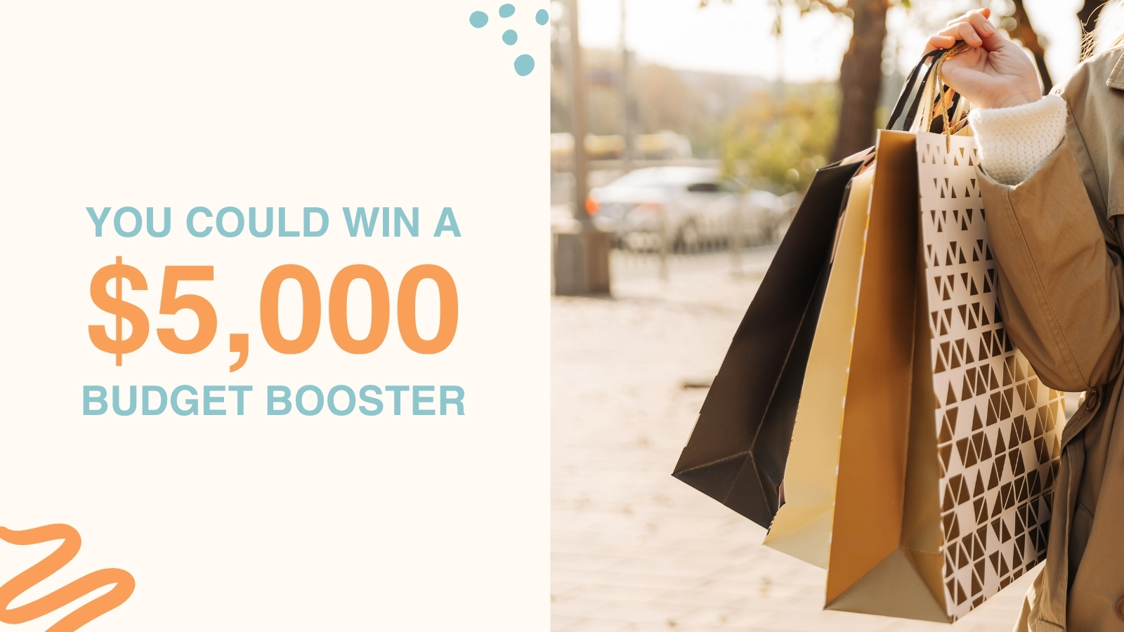 You could win a 5000 dollar budget booster