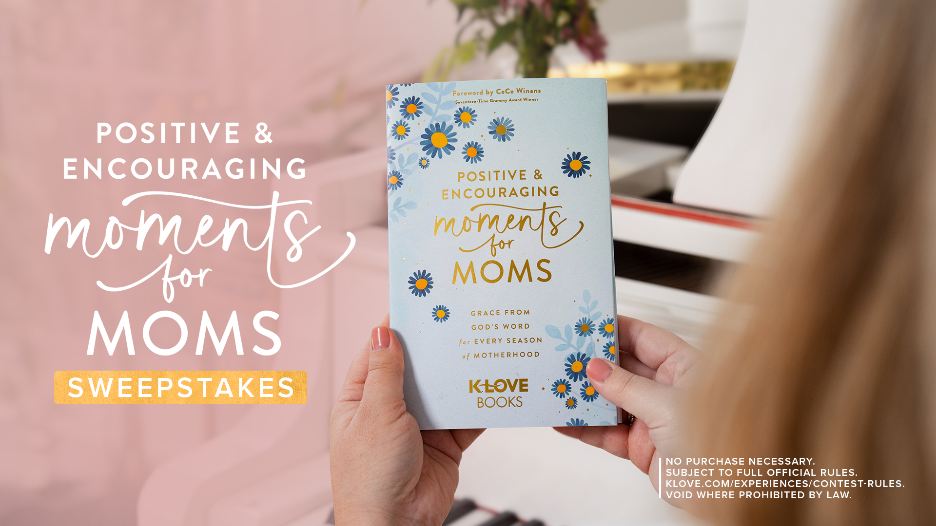 Positive and Encouraging Moments for Moms Sweepstakes