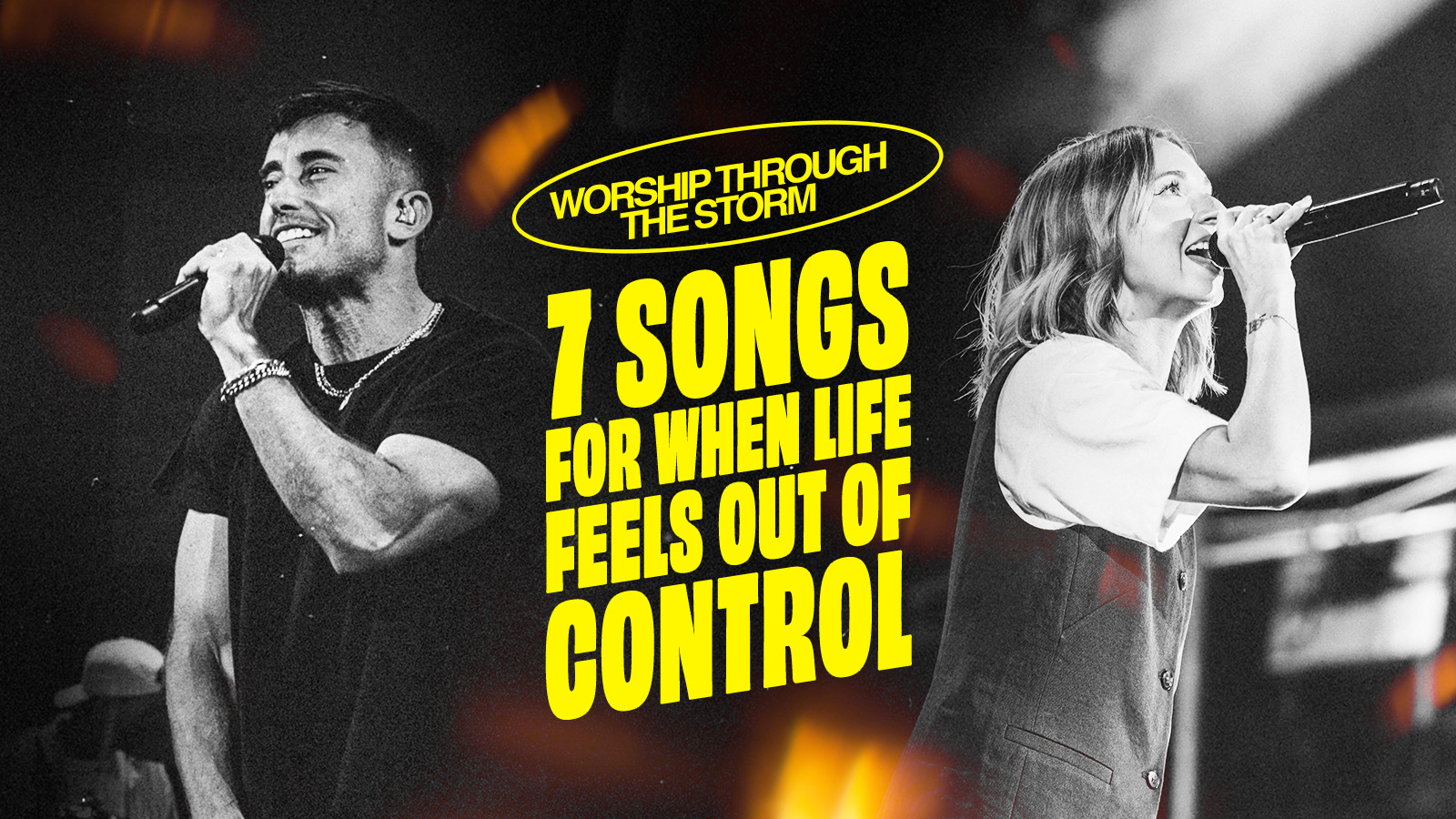 Worship Through the Storm: 7 Songs For When Life Feels Out Of Control