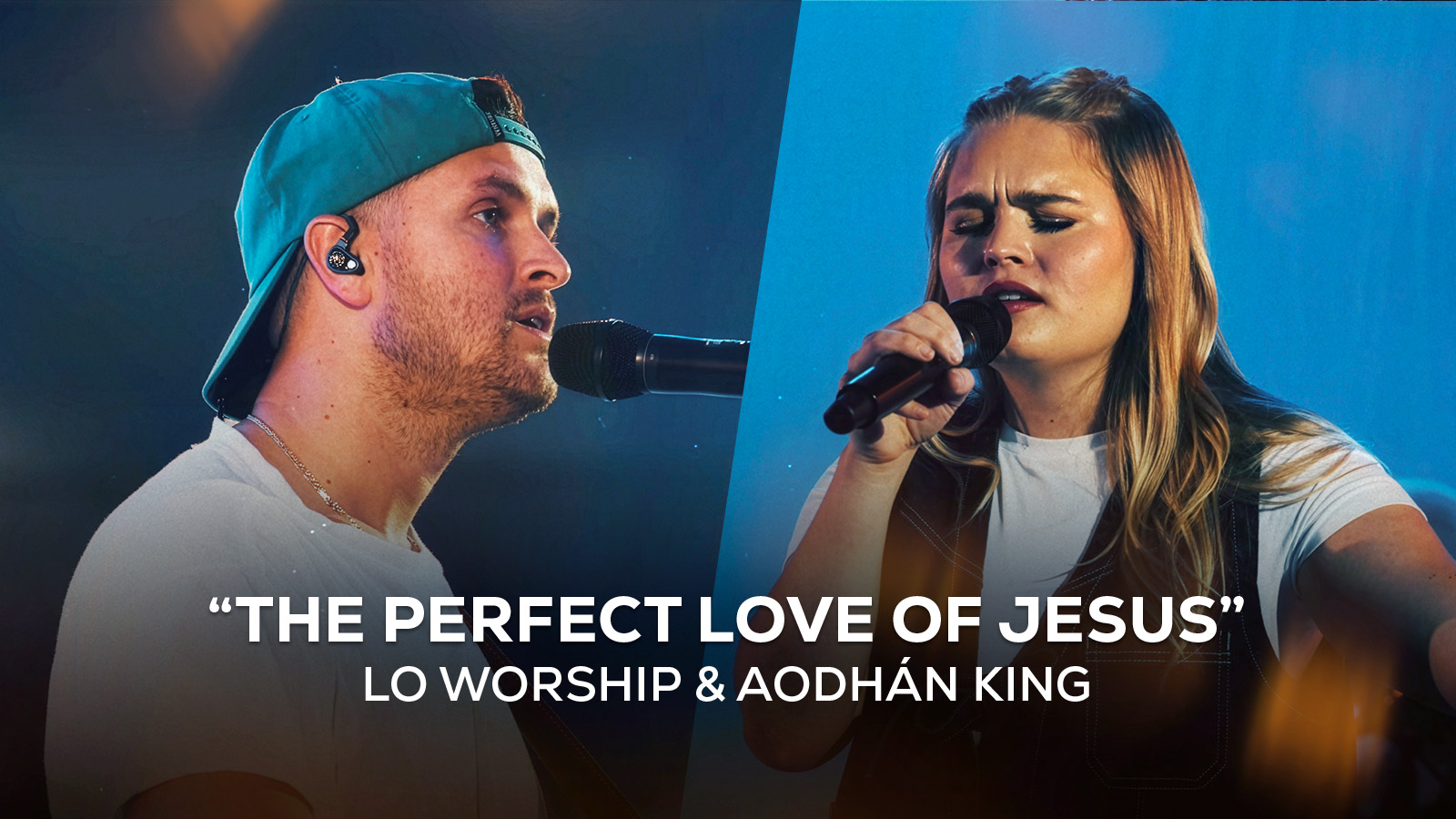 "The Perfect Love Of Jesus" LO Worship & Aodhan King
