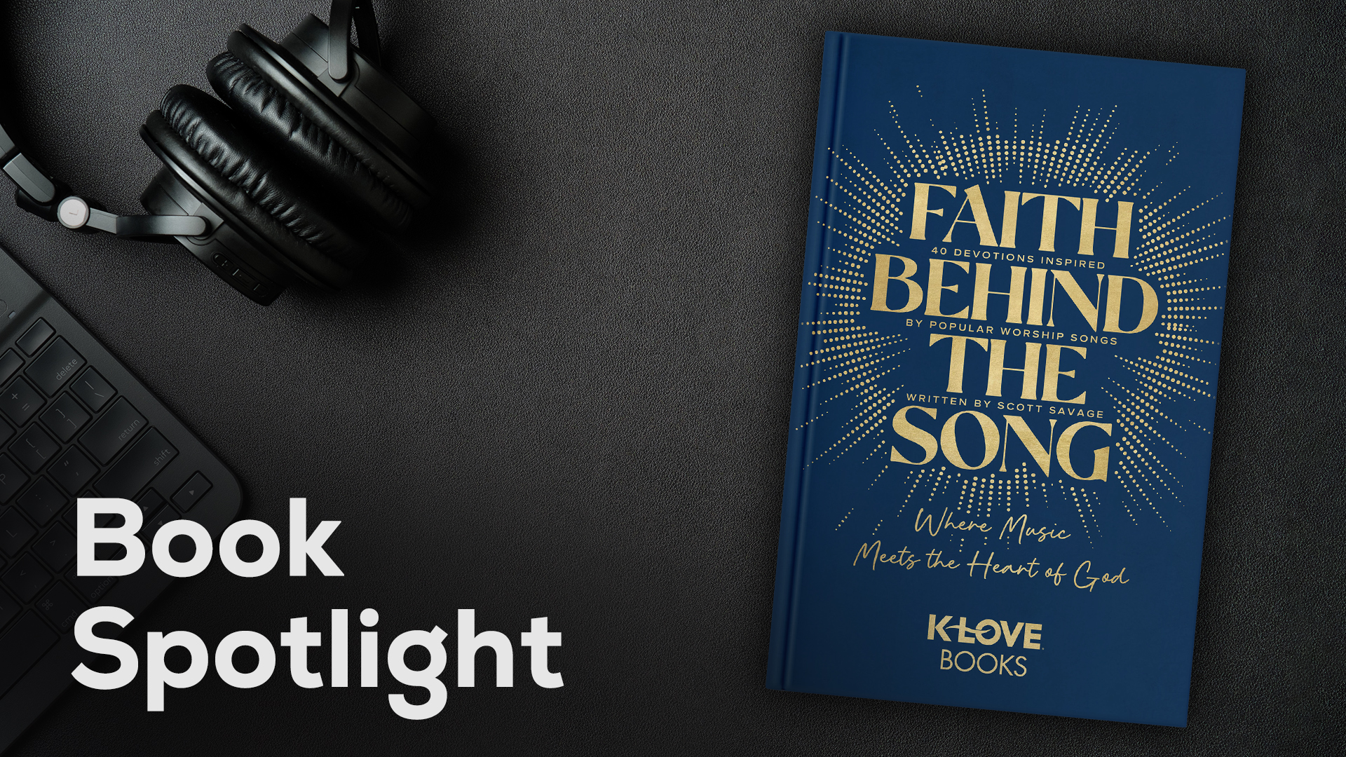 "Faith Behind The Song" Book Spotlight