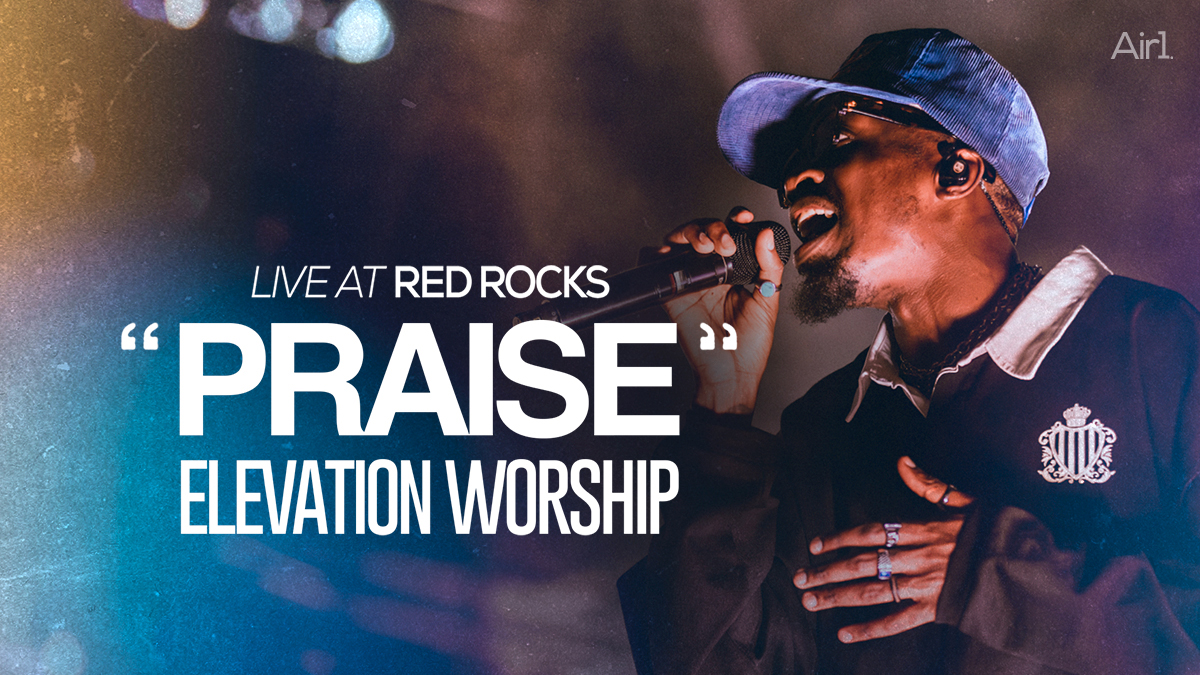 Live at Red Rocks "Praise" Elevation Worship