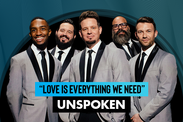 Unspoken "Love is Everything"