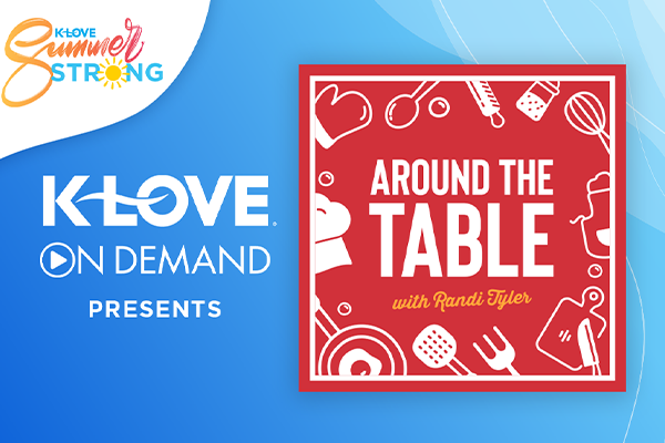 KLOVE On Demand Presents Around the Table