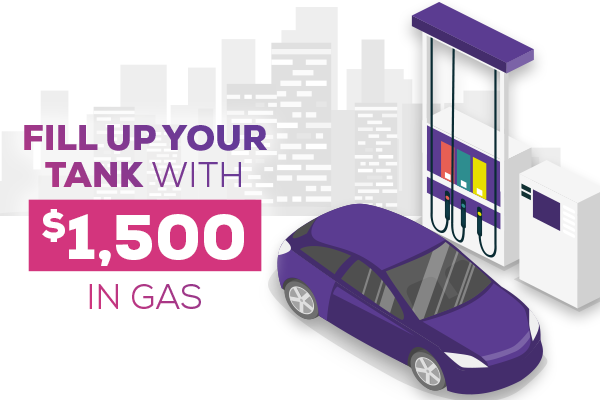 Fill up your tank with 1,500 in gas