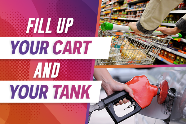 Fill up your cart and your tank