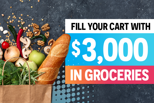 Fill Your Cart with $3,000 in Groceries