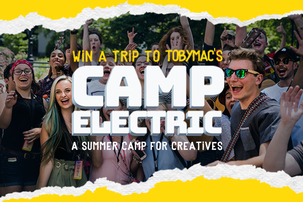 Win a Trip to TobyMac's Camp Electric: A Summer Camp for Creatives