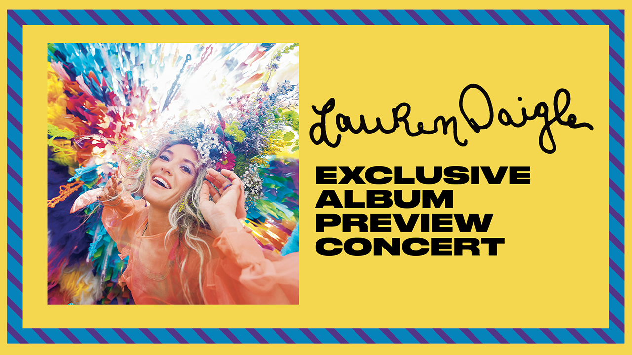 Lauren Daigle Exclusive Album Preview Concert