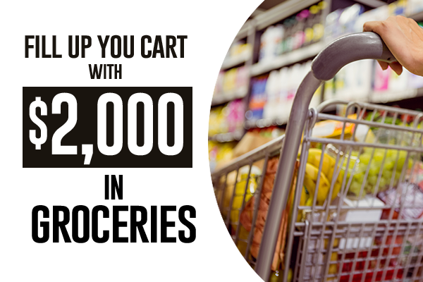 Fill Up Your Cart with $2,000 in Groceries