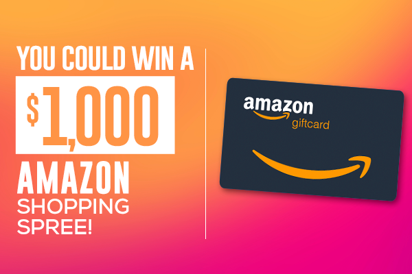 You Could Win a $1,000 Amazon Shopping Spree