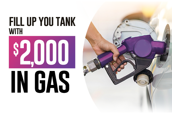 Fill Up Your Tank With $2,000 in Gas