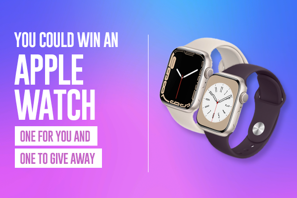 You Could Win An Apple Watch: One to Keep and One to Give Away