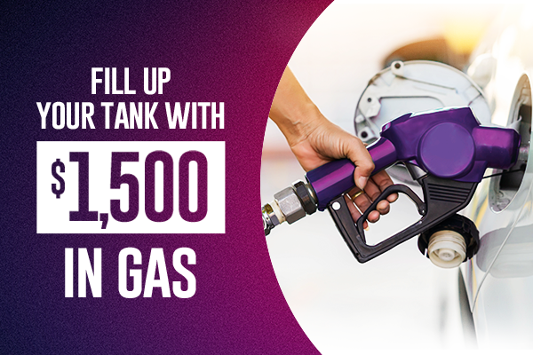 Fill up your tank with 1,500 in gas