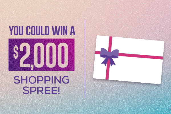You Could Win A $2,000 Shopping Spree