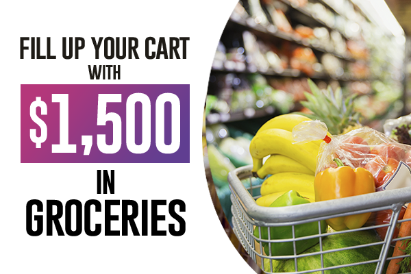 Fill up your cart with 1,500 in free groceries