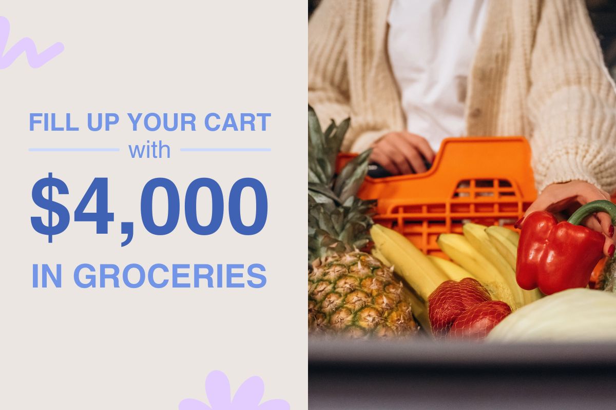 Fill up your cart with 4000 dollars in groceries